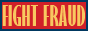 Graphic banner reading: FIGHT FRAUD.